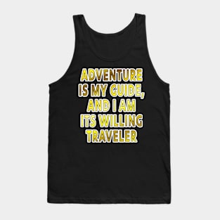 Adventure Typography Collection: Inspiring Quotes for the Brave at Heart Tank Top